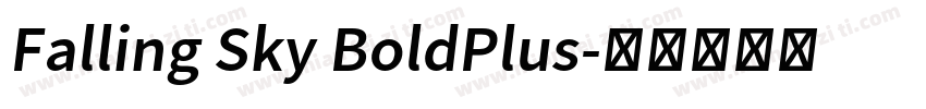 Falling Sky BoldPlus字体转换